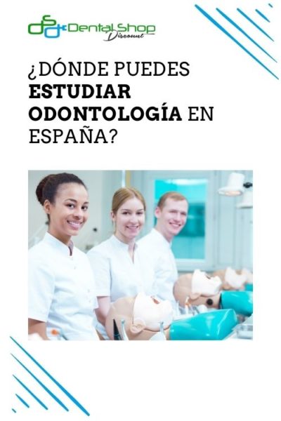 ¿Dónde Estudiar Odontología En España? | Dental Shop Discount