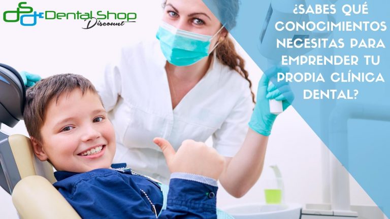Conocimientos para emprender tu clínica dental